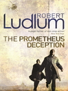 The Prometheus Deception (eBook)